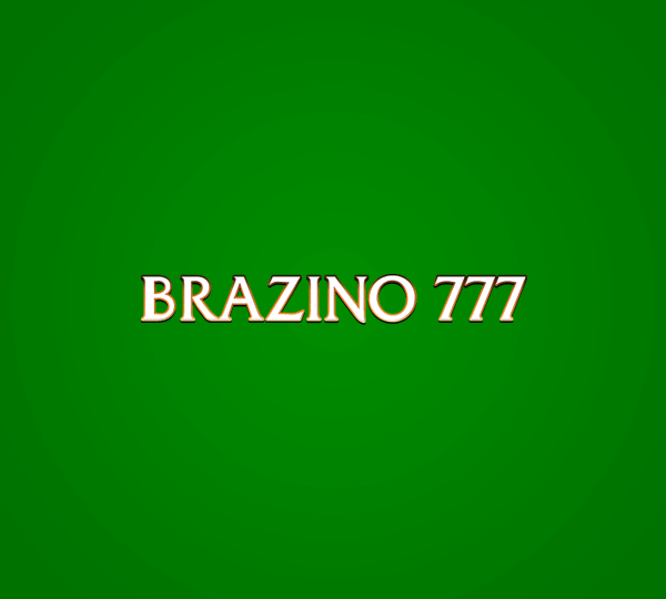 BRAZINO777 CASINO 