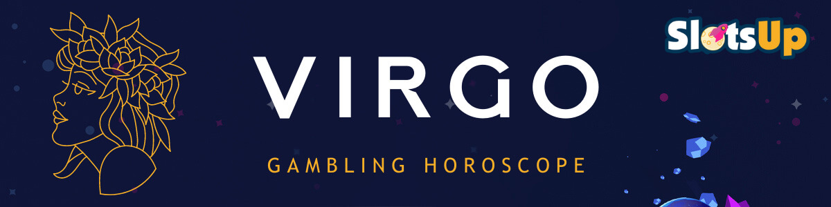 GAMBLING HOROSCOPE   VIRGO