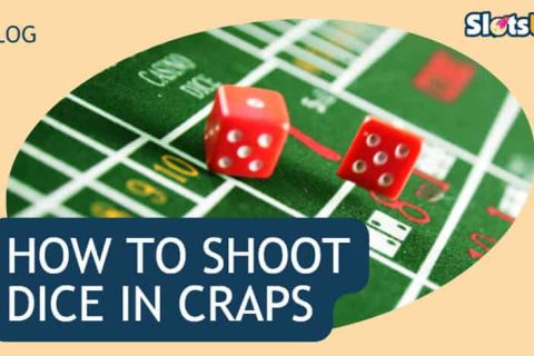 HOW TO SHOOT DICE IN CRAPS 