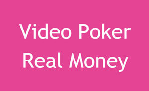 Video Poker Real Money